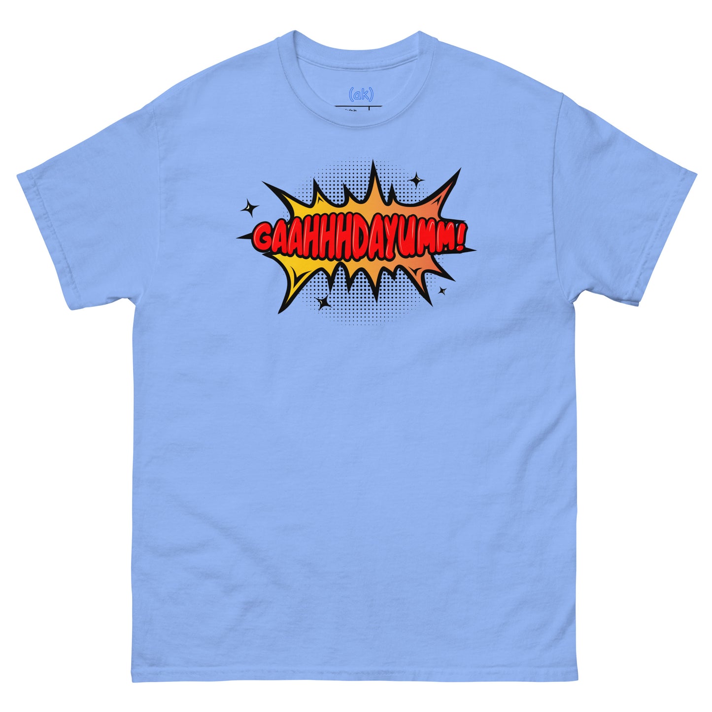 GaahhhDayumm! Tee (in White) + Brighter Colors)
