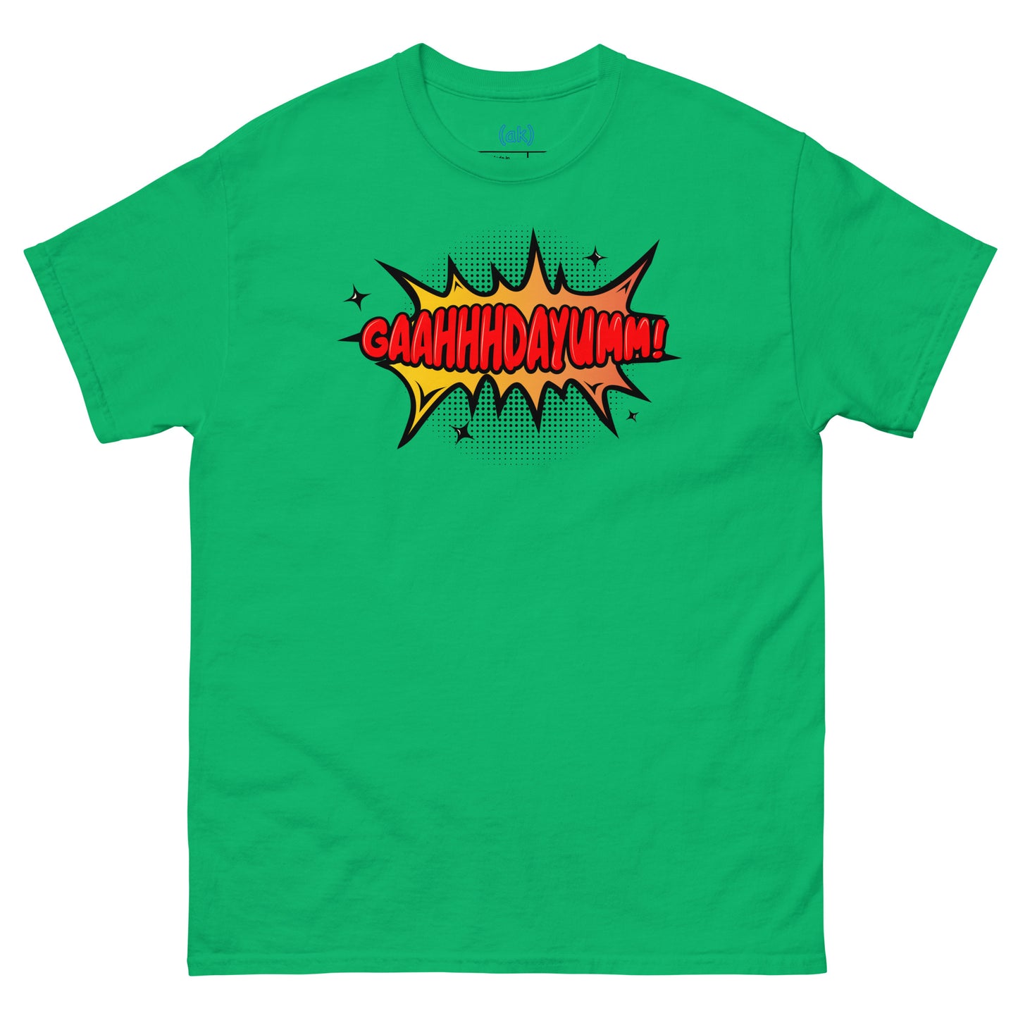 GaahhhDayumm! Tee (in White) + Brighter Colors)
