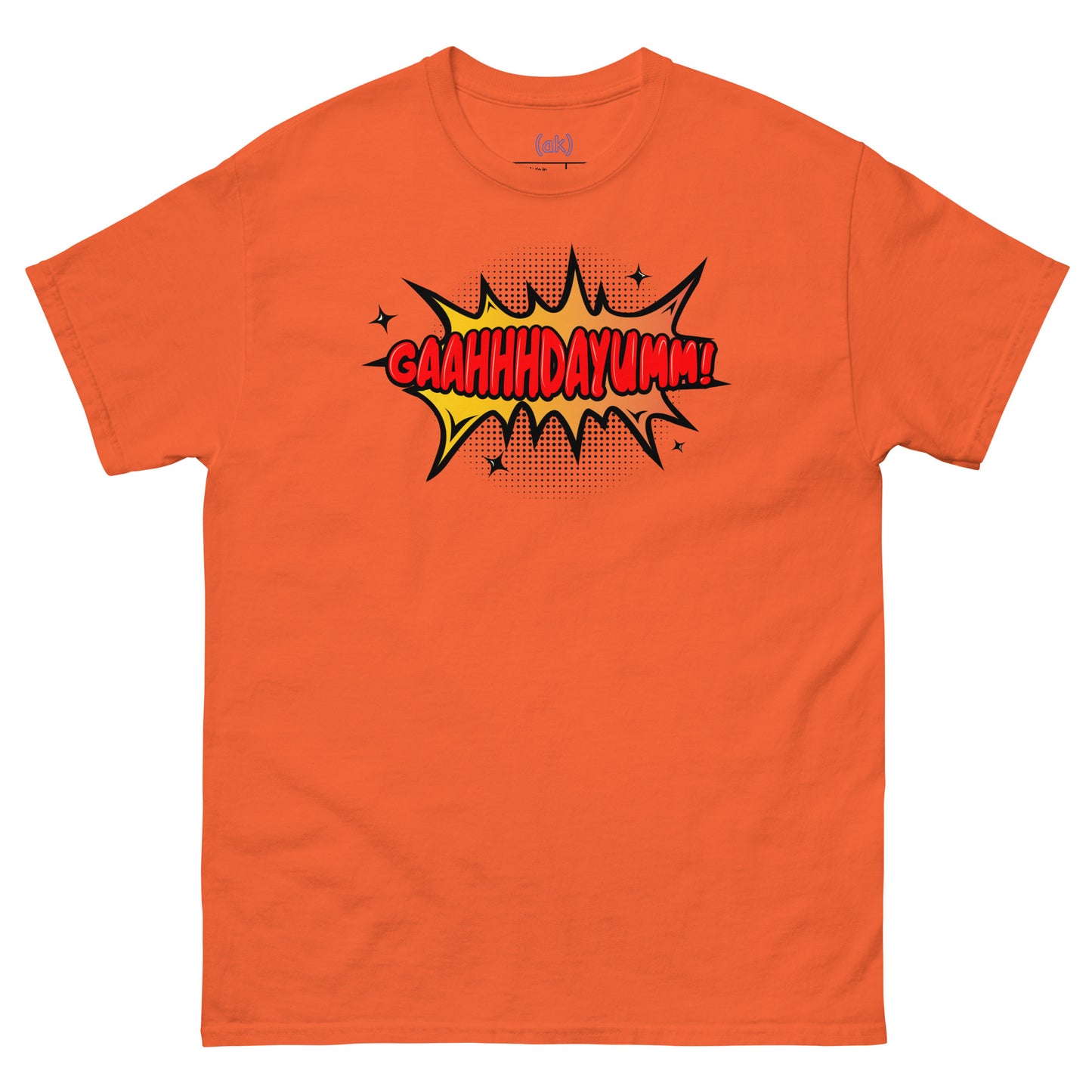 GaahhhDayumm! Tee (in White) + Brighter Colors)