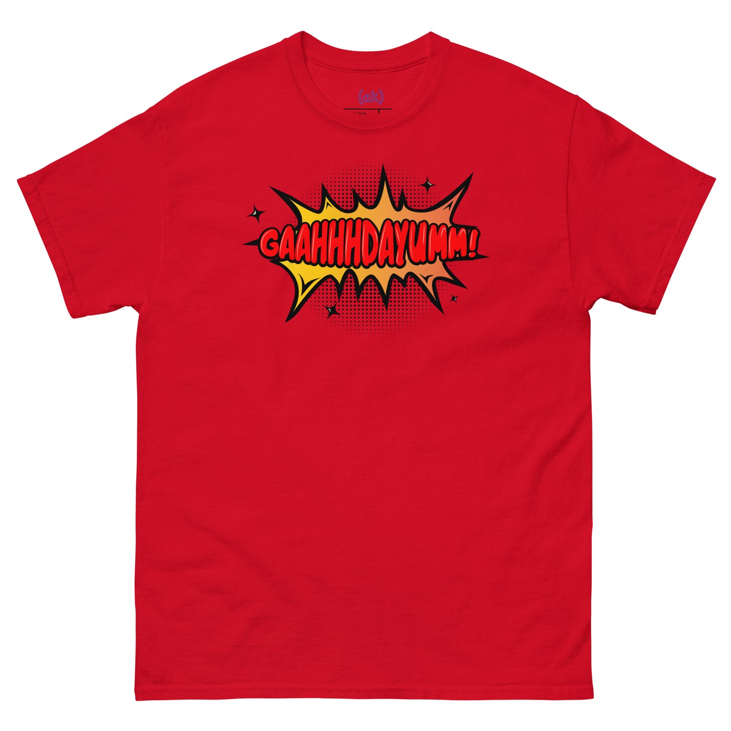 GaahhhDayumm! Tee (in White) + Brighter Colors)