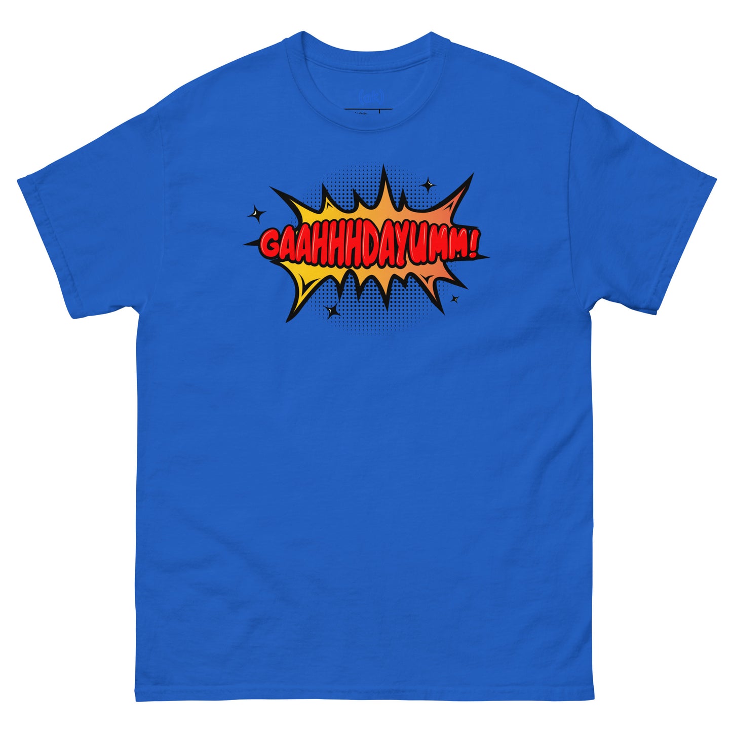 GaahhhDayumm! Tee (in White) + Brighter Colors)