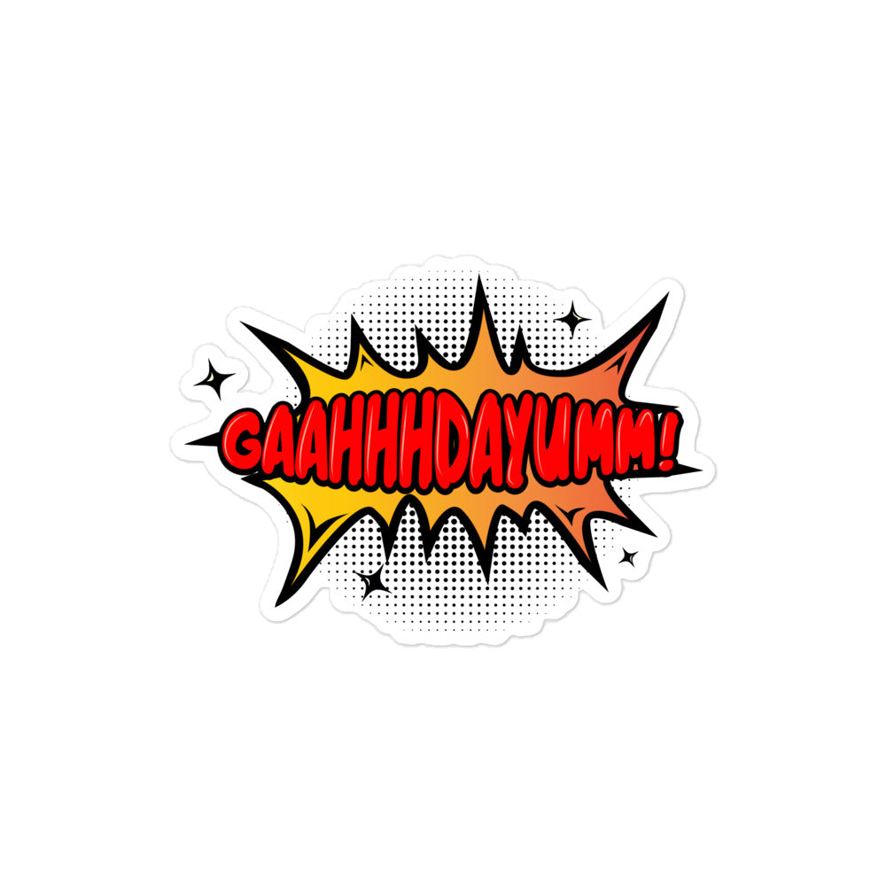 GaahhhDayumm! Sticker