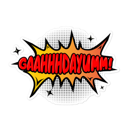 GaahhhDayumm! Sticker