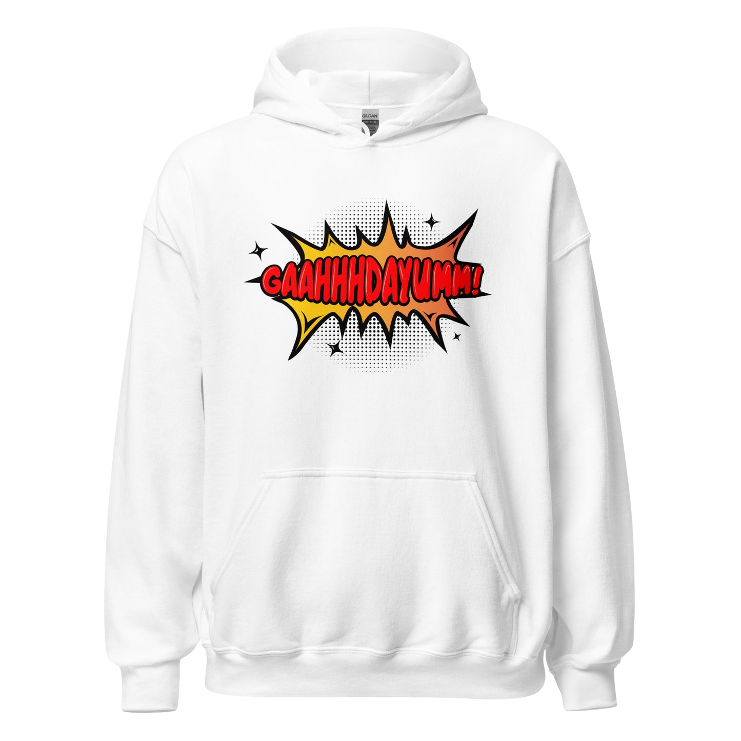 GaahhhDayumm! Hoodie (in Multiple Colorways)